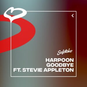 Harpoon - Goodbye (feat. Stevie Appleton) [Extended Mix] [197338879382]