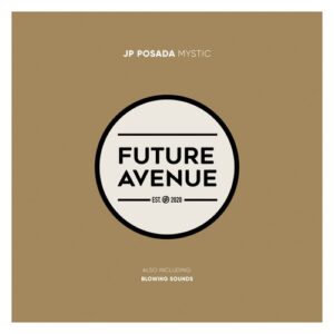 JP Posada - Mystic [FA304]