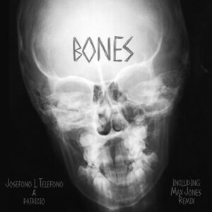 Josefono L Telefono, Patricio - Bones [NEIN2310]