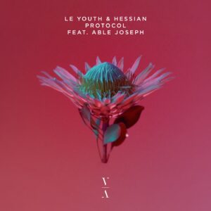 Le Youth, Hessian, Able Joseph - Protocol