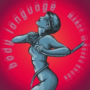 M.A.N.D.Y., Booka Shade - Body Language [GPM700]