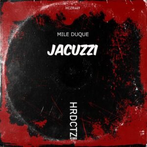 MIle Duque - Jacuzzi [HCZR469]