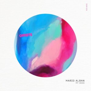 Mario Alban - My Hood [OSR105]