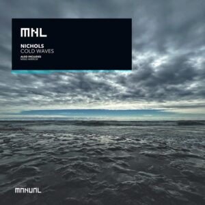 Nichols (UK) - Cold Waves [MNL261]