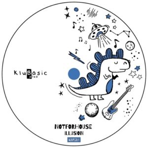 Notforhouse - Illusion [KBP214]