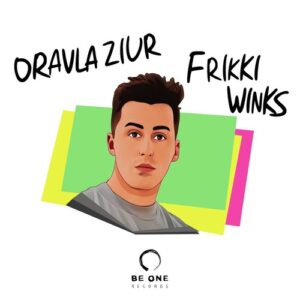 Oravla Ziur - Frikki Winks [BOR378]