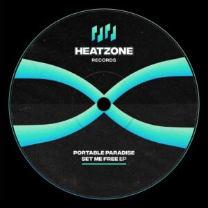 Portable Paradise - Set Me Free [HZR004]