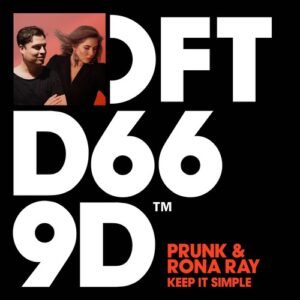 Prunk, Rona Ray - Keep It Simple - Extended Mix [DFTD669D3]