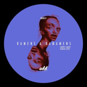 Ramiro Lopez, Andres Campo - Ramens & Ramamens [ODD071]