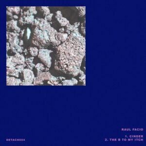 Raul Facio - B to My Itch [DTCH004]