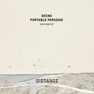 Secnd, Portable Paradise - High Rise EP [DM322]