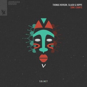 Thomas Newson, Sllash & Doppe - Some Chants [ARSBJKT192]