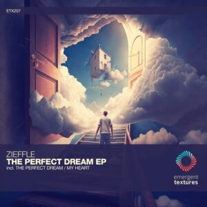 Zieffle - The Perfect Dream [ETX207]