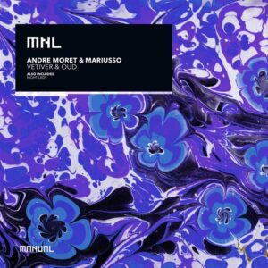 Andre Moret, Mariusso - Vetiver & Oud [MNL265]