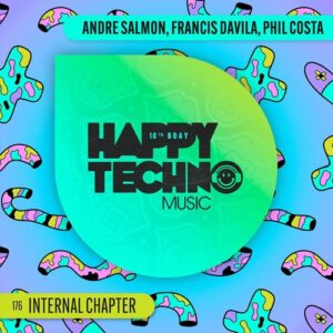 Andre Salmon, Phil Costa, Francis Davila - Internal Chapter [HTM176]