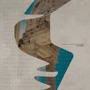 Anima Music, Martin Magal - Planet [SNA157]