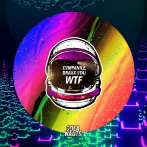 CVMPANILE, Draxx (ITA) - WTF [NAUT031BP]