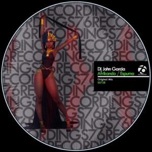DJ John Garcia - Afrikando/Espuma [SS728]