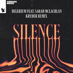 Delerium, Sarah McLachlan - Silence - Kryder Remix [ARMAS2466]