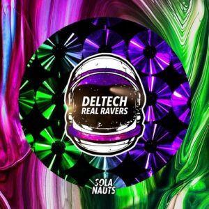 Deltech - Real Ravers [NAUT030]