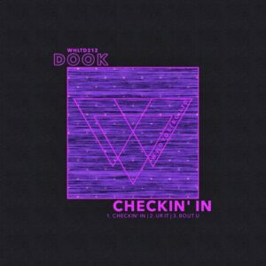 Dook - Checkin' In [WHLTD212]