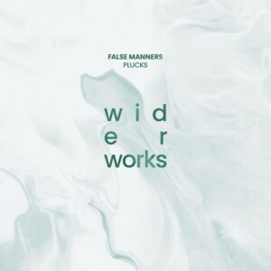 False Manners - Plucks [WW012]
