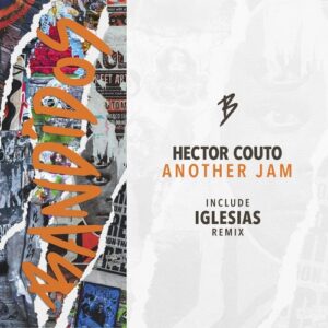 Hector Couto - Another Jam [BANDIDOS040]