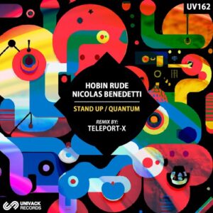 Hobin Rude, Nicolas Benedetti - Stand Up / Quantum [UV162]
