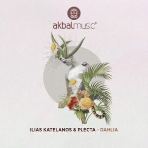 Ilias Katelanos, Plecta - Dahlia [AKBAL214]
