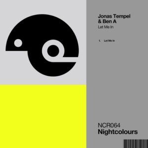 Jonas Tempel, Ben A - Let Me In [NCR064]