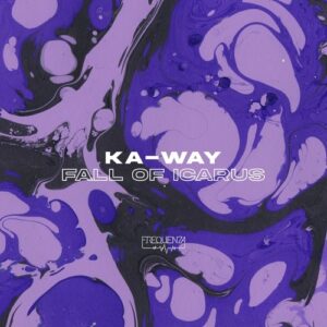 Ka-Way - Fall of Icarus [FREQ2315]