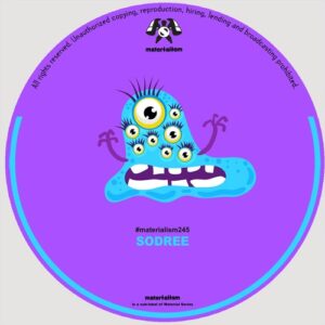 SODREE - Don't Know [MATERIALISM245]
