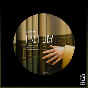 Sonzini - Take It Easy [EST517]
