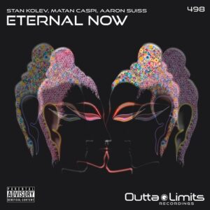 Stan Kolev, Matan Caspi, Aaron Suiss - Eternal Now [OL498]