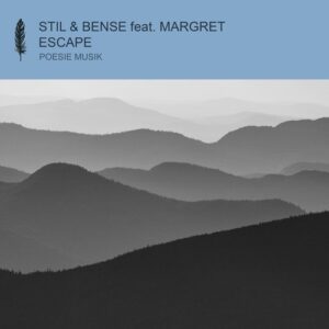 Stil & Bense, MARGRET - Escape [POM189]