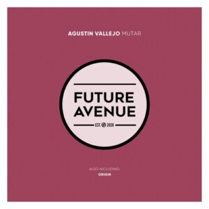 Agustin Vallejo - Mutar [FA329]