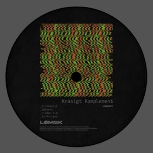 Alexander Johansson, Mattias Fridell - Knasigt Komplement EP [LMSK007]