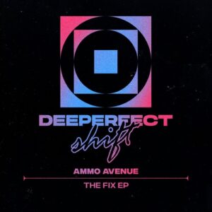 Ammo Avenue - The Fix EP [DPS025]