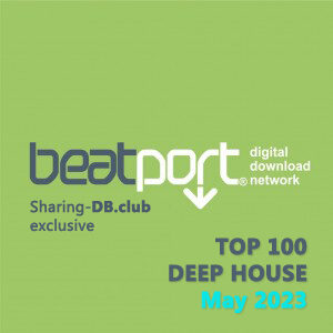 Beatport Top 100 Deep House May 2023