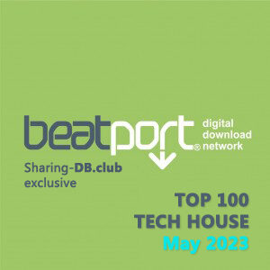 Beatport Top 100 Tech House May 2023