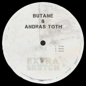 Butane, Andras Toth - Tribe | Danse | Caste [EX45]