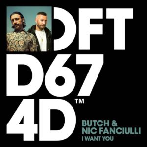 Butch, Nic Fanciulli - I Want You [DFTD674D3]