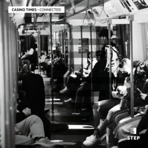 Casino Times - Connected EP [STEP044]
