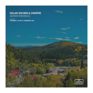Choopie, Golan Zocher - Amirim (Remixes) [SA159]