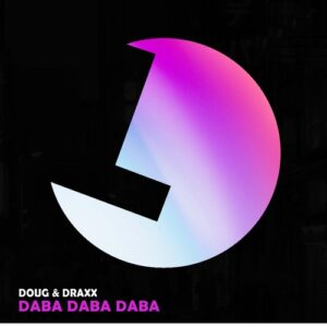 DOUG!, Draxx (ITA) - Daba daba daa [LLR290]