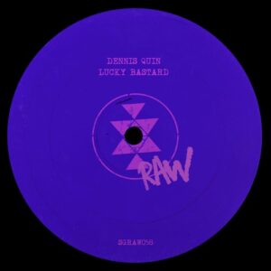 Dennis Quin - Lucky Bastard [SGRAW058]