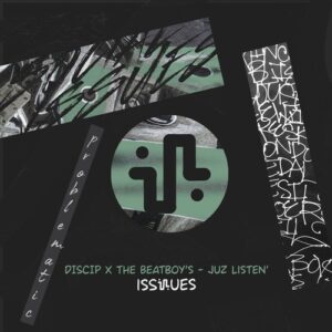Discip, The BeatBoy's - Juz Listen' [ISS070]