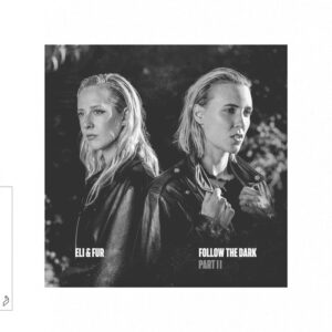 Eli & Fur - Follow The Dark - Part II [ANJDEE775BD]