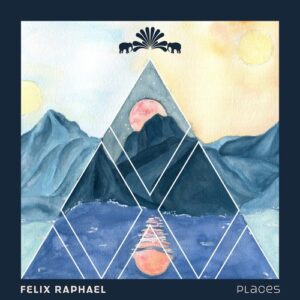 Felix Raphael - Places [3000GRADSPECIAL032]