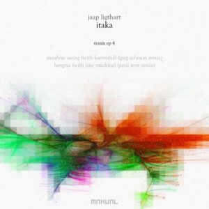 Jaap Ligthart, Tine Machine - Itaka Remix EP 4 [MAN387]